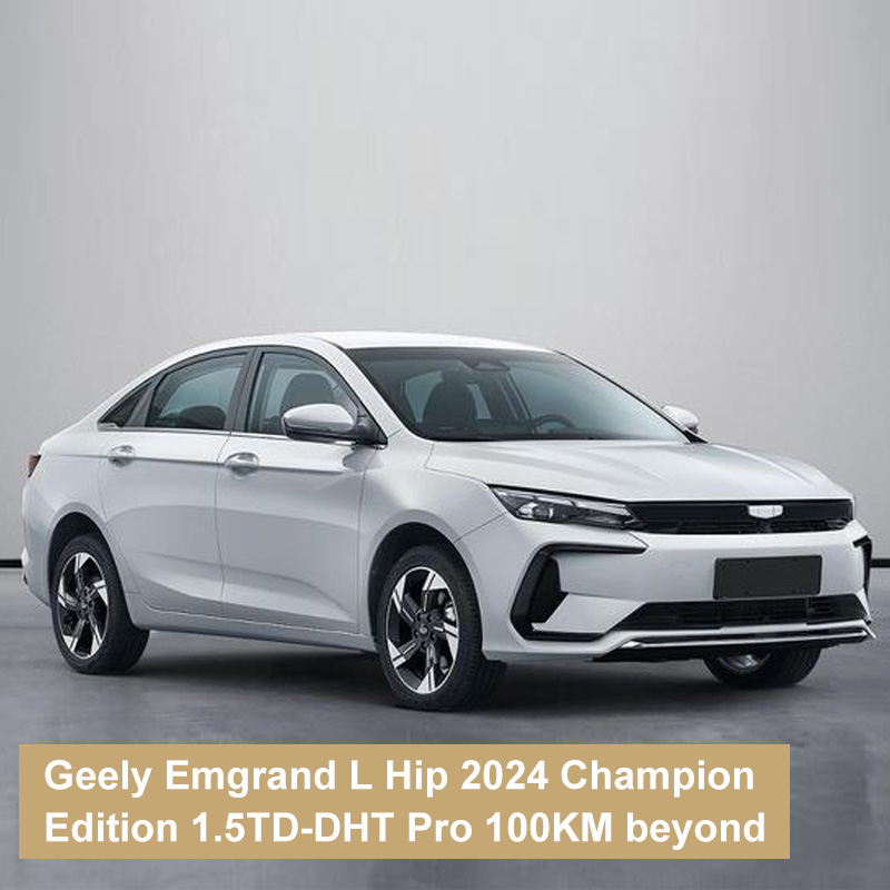 Geely Emgrand L Hip 2024 Champion Edition 1.5TD-DHT Pro 100KM beyond