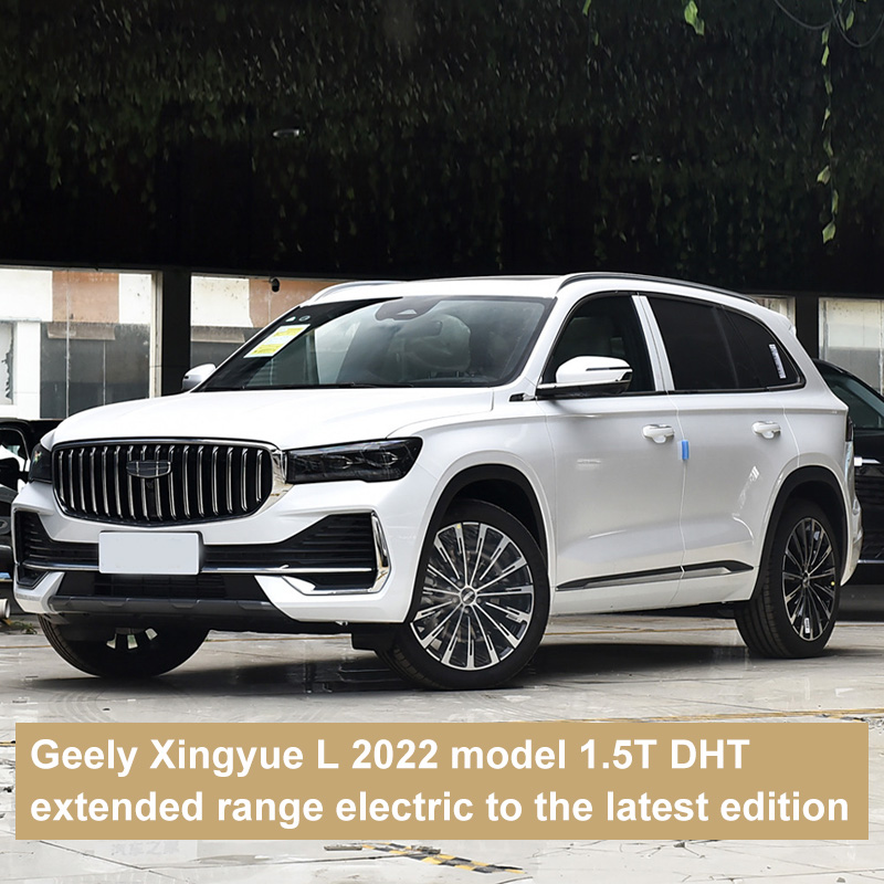 Geely Xingyue L 2022 model 1.5T DHT extended range electric to the latest edition